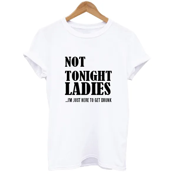 Not Tonight Ladies Men T-shirt