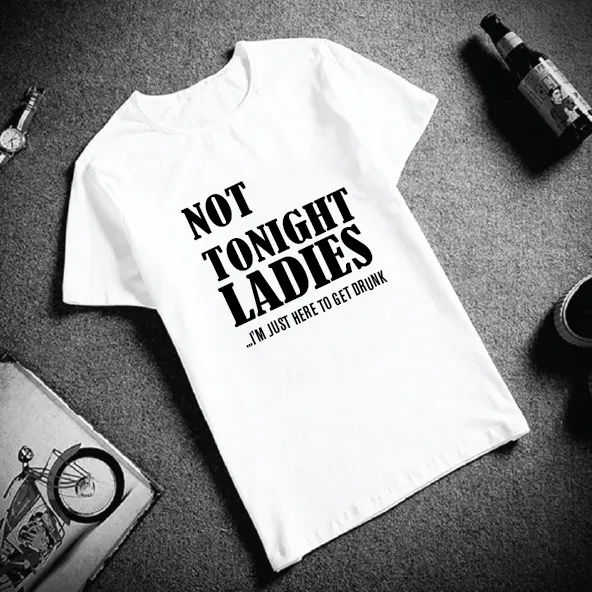 Not Tonight Ladies Men T-shirt