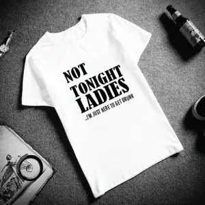 Not Tonight Ladies Men T-shirt