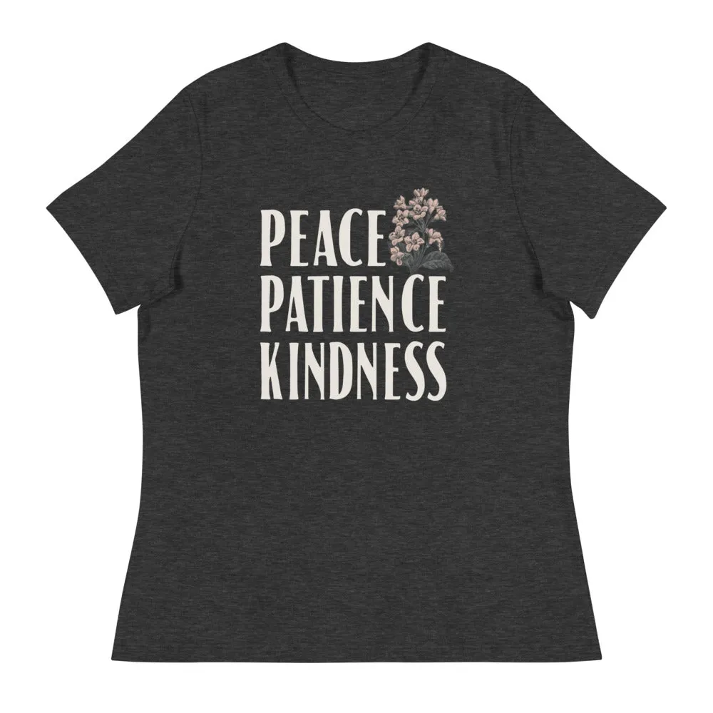 Peace Patience Kindness // Women's Relaxed T-Shirt
