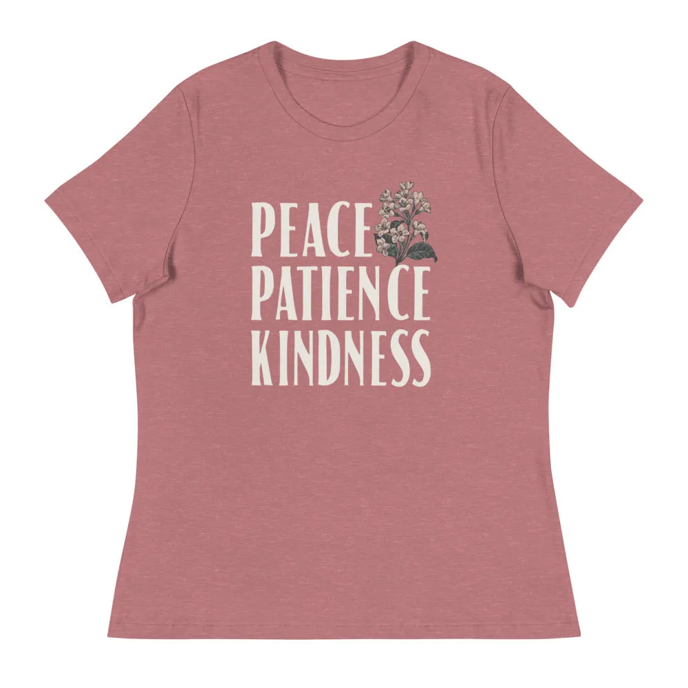 Peace Patience Kindness // Women's Relaxed T-Shirt
