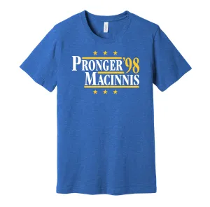 Pronger & MacInnis '98 - St Louis Hockey Legends Political Campaign Parody T-Shirt - Hyper Than Hype Shirts