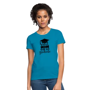 "Graduate's Pride: Mom's Joy" 100% Cotton Women's T-Shirt