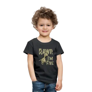 Rawr I'm Five Toddler Premium T-Shirt