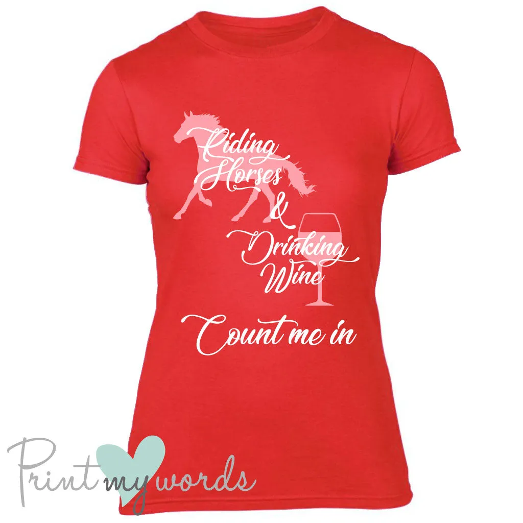 Riding Horses & Drinking Wine Equestrian T-shirt