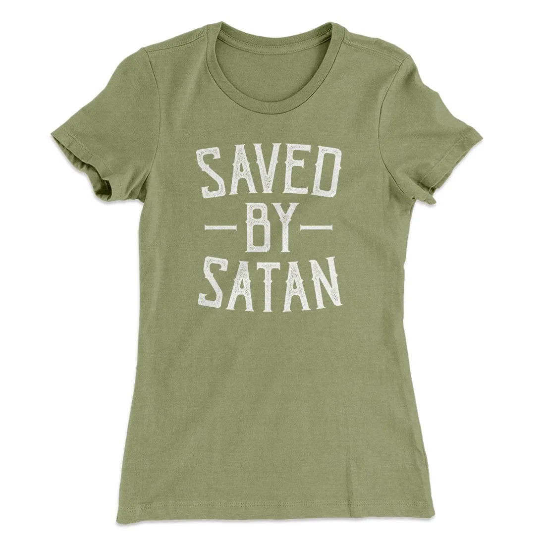 Saved By Satan Women's T-Shirt