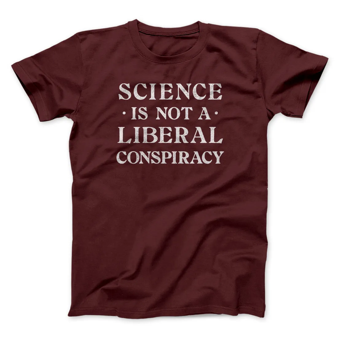 Science Is Not a Liberal Conspiracy Men/Unisex T-Shirt