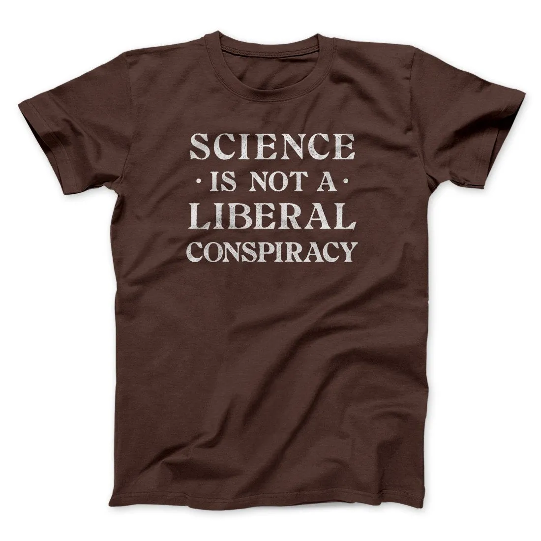 Science Is Not a Liberal Conspiracy Men/Unisex T-Shirt