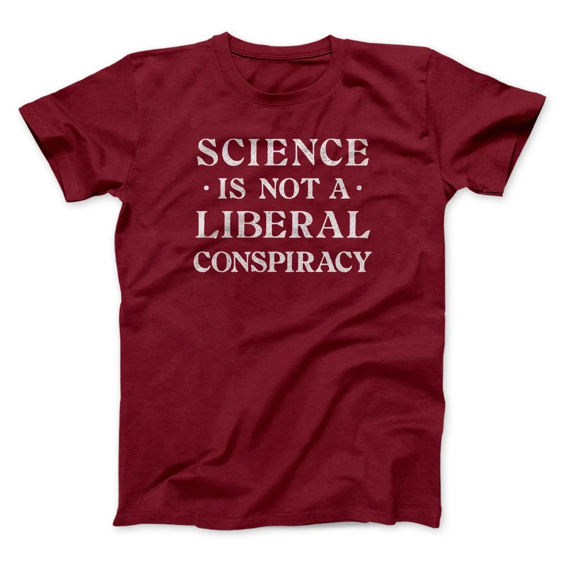 Science Is Not a Liberal Conspiracy Men/Unisex T-Shirt