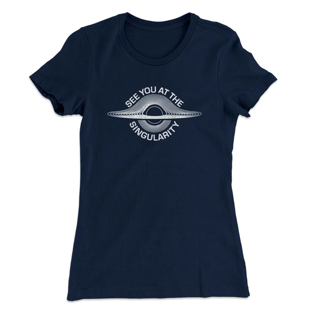 See You At The Singularity Women's T-Shirt