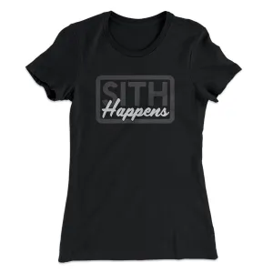 Sith Happens Women's T-Shirt