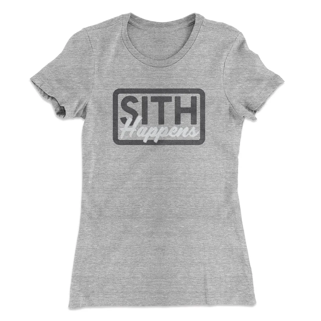 Sith Happens Women's T-Shirt