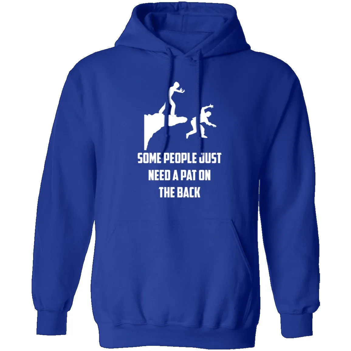 Some People Just Need A Pat On The Back T-Shirt