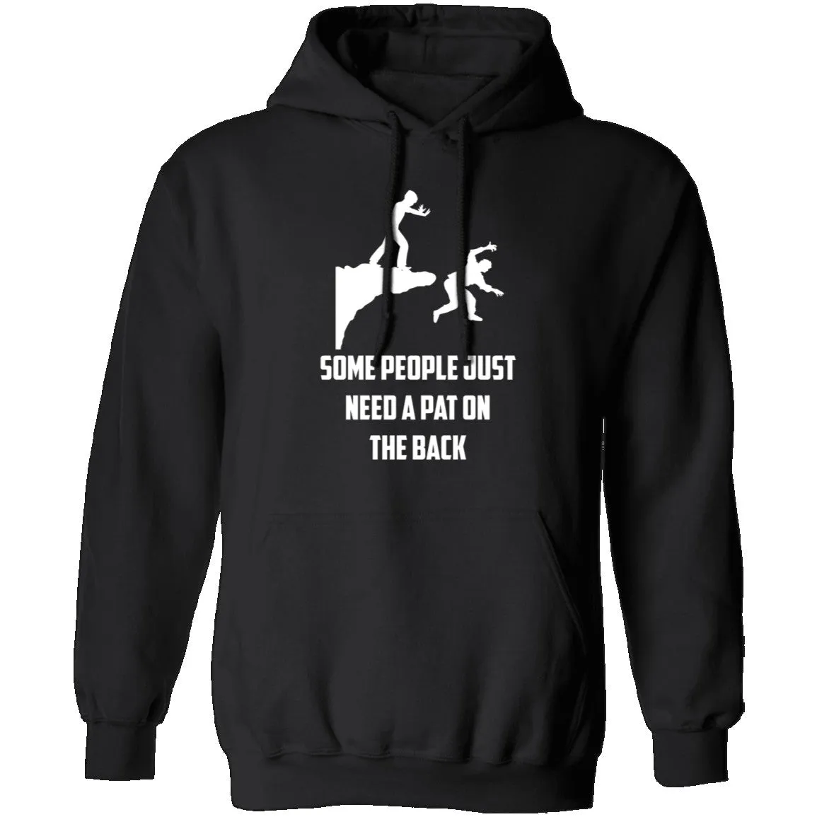 Some People Just Need A Pat On The Back T-Shirt