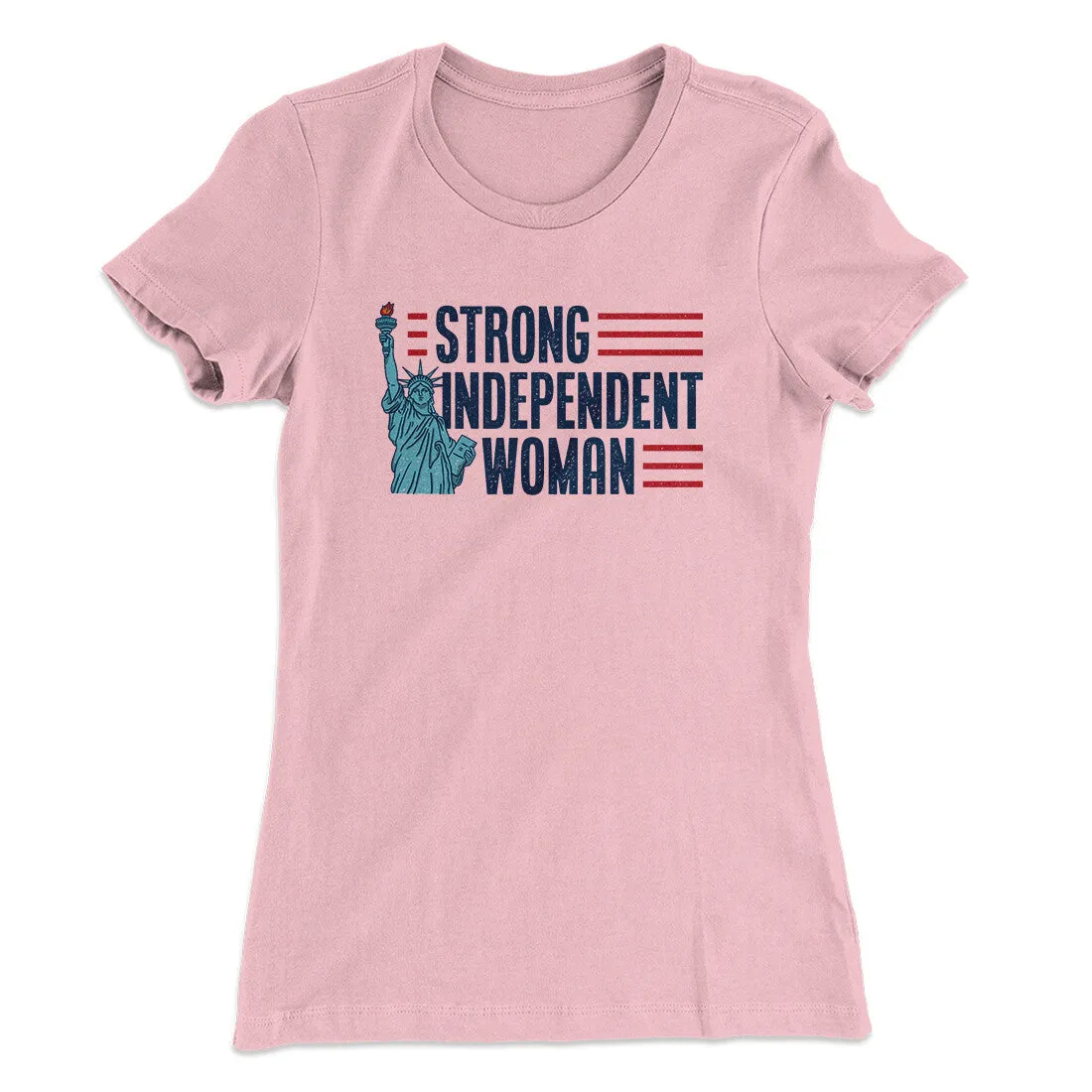 Strong Independent Woman Women's T-Shirt