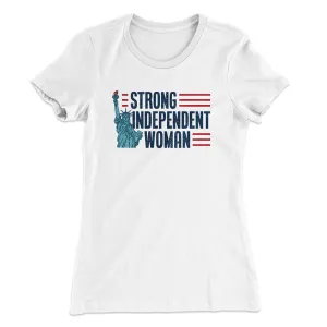 Strong Independent Woman Women's T-Shirt