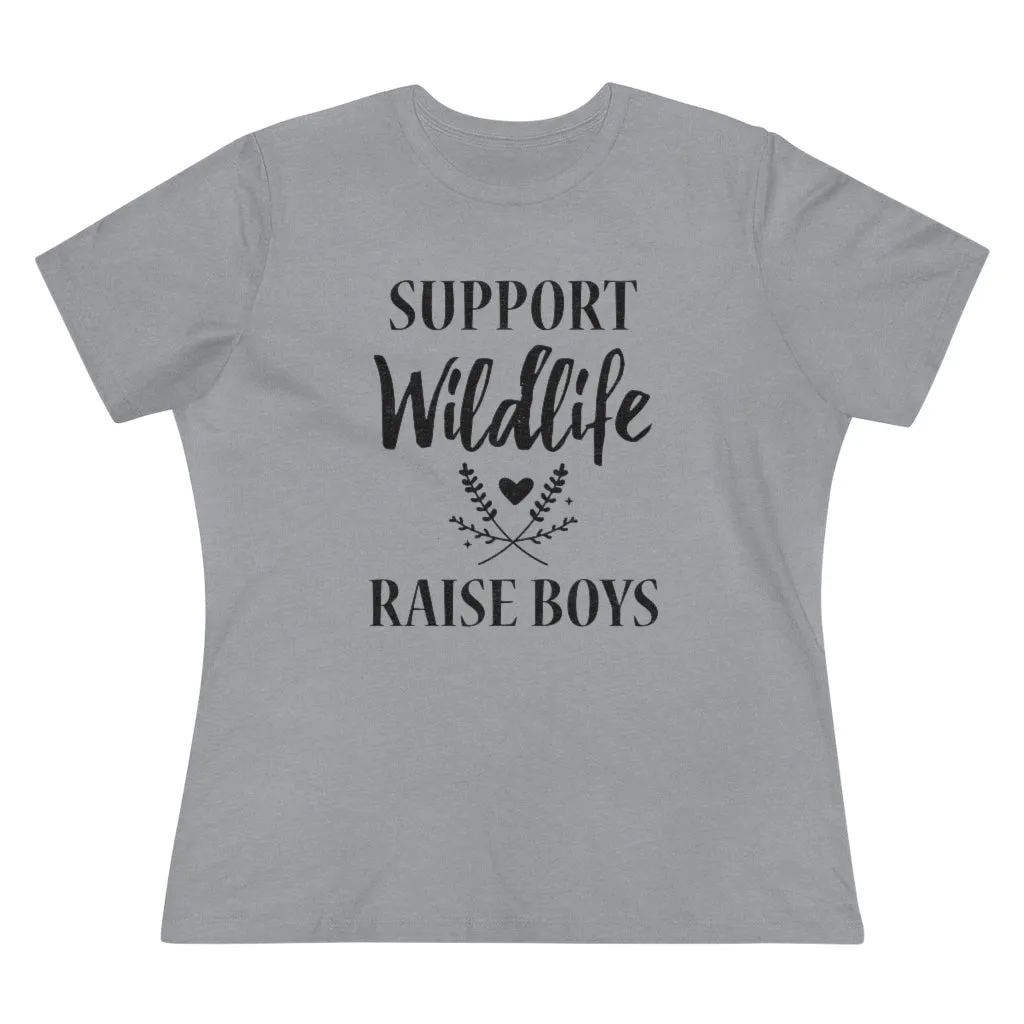 Support Wildlife, Raise Boys - T-shirt