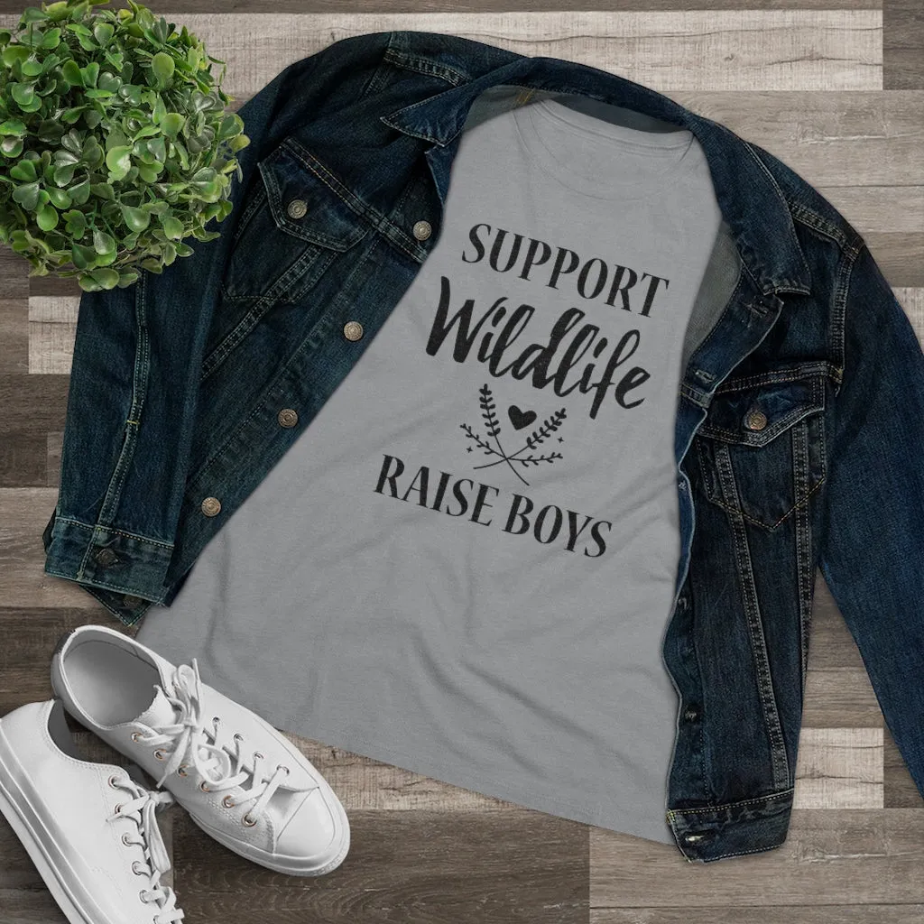 Support Wildlife, Raise Boys - T-shirt