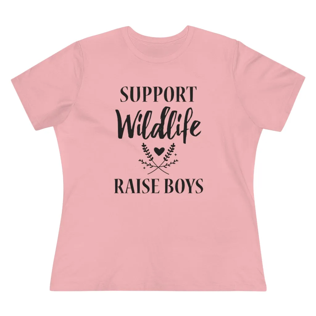 Support Wildlife, Raise Boys - T-shirt