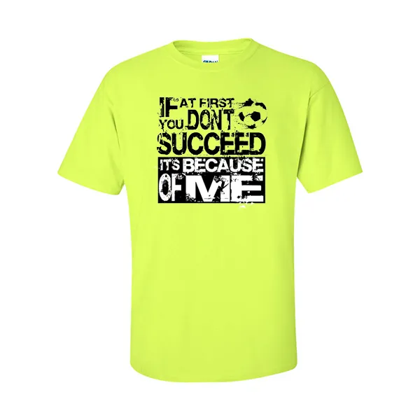 T-Shirts Its Because Of Me