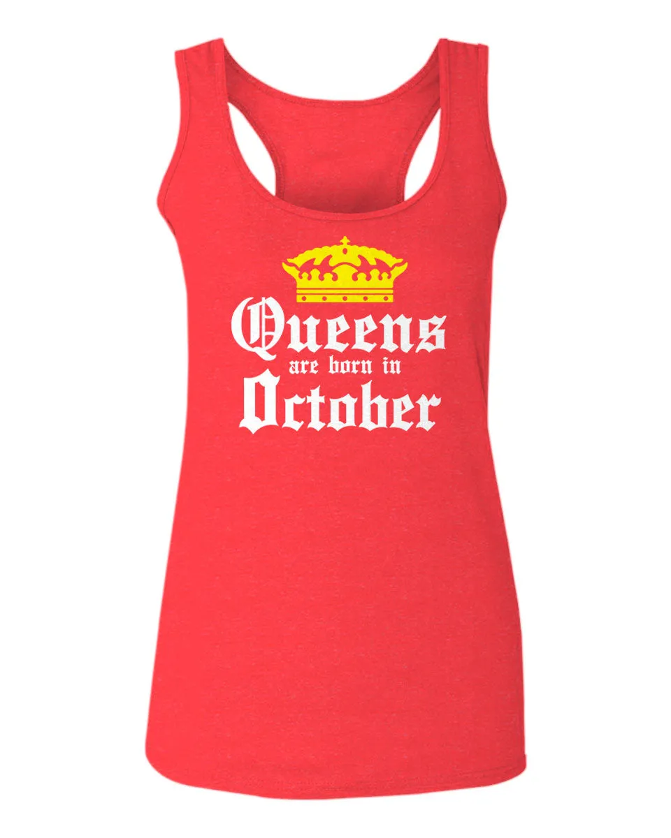 The Best Birthday Gift Queens are Born in October  women's Tank Top sleeveless Racerback