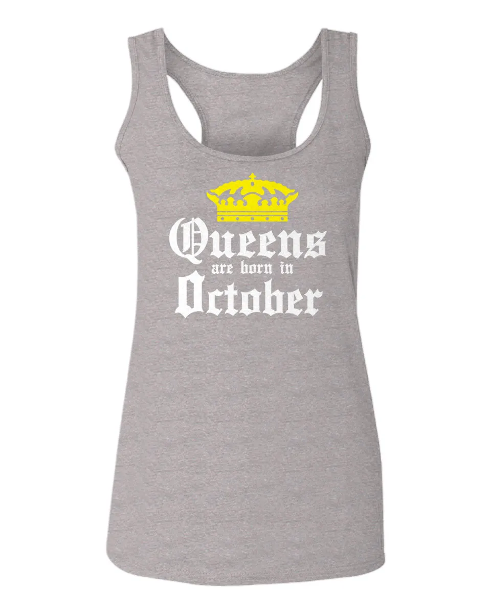 The Best Birthday Gift Queens are Born in October  women's Tank Top sleeveless Racerback