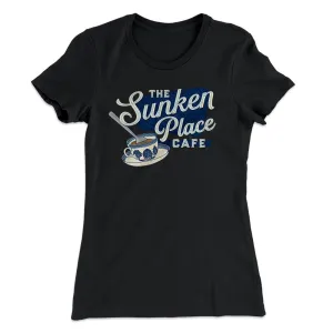 The Sunken Place Cafe Women's T-Shirt