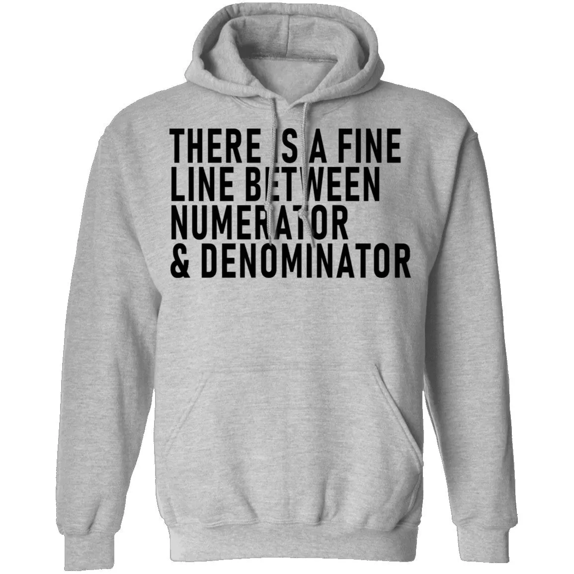 There Is A Fine Line Between Numerator And Denominator T-Shirt
