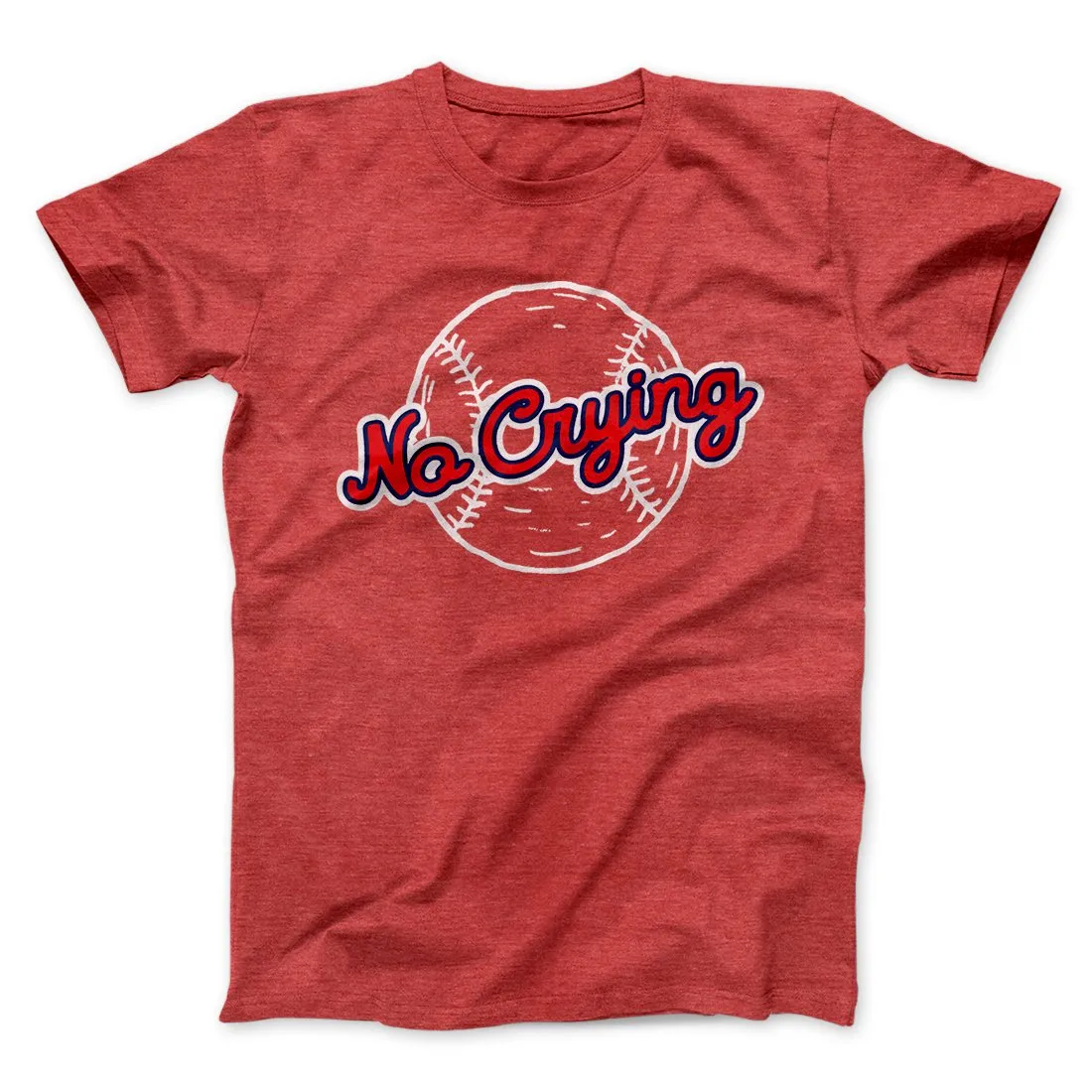 There's No Crying in Baseball Men/Unisex T-Shirt