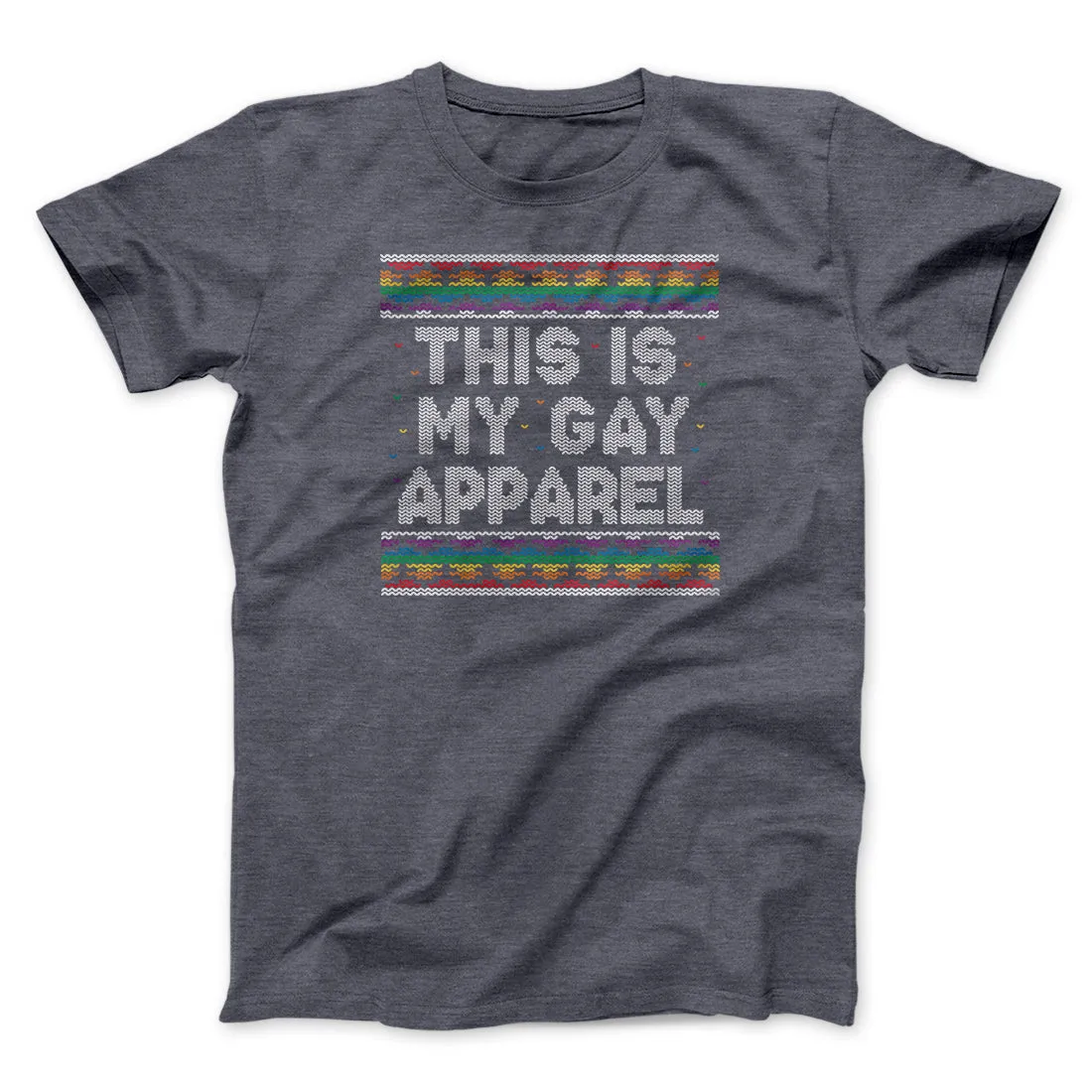 This Is My Gay Apparel Men/Unisex T-Shirt