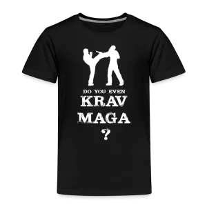 Toddler "Do You Even Krav Maga" T