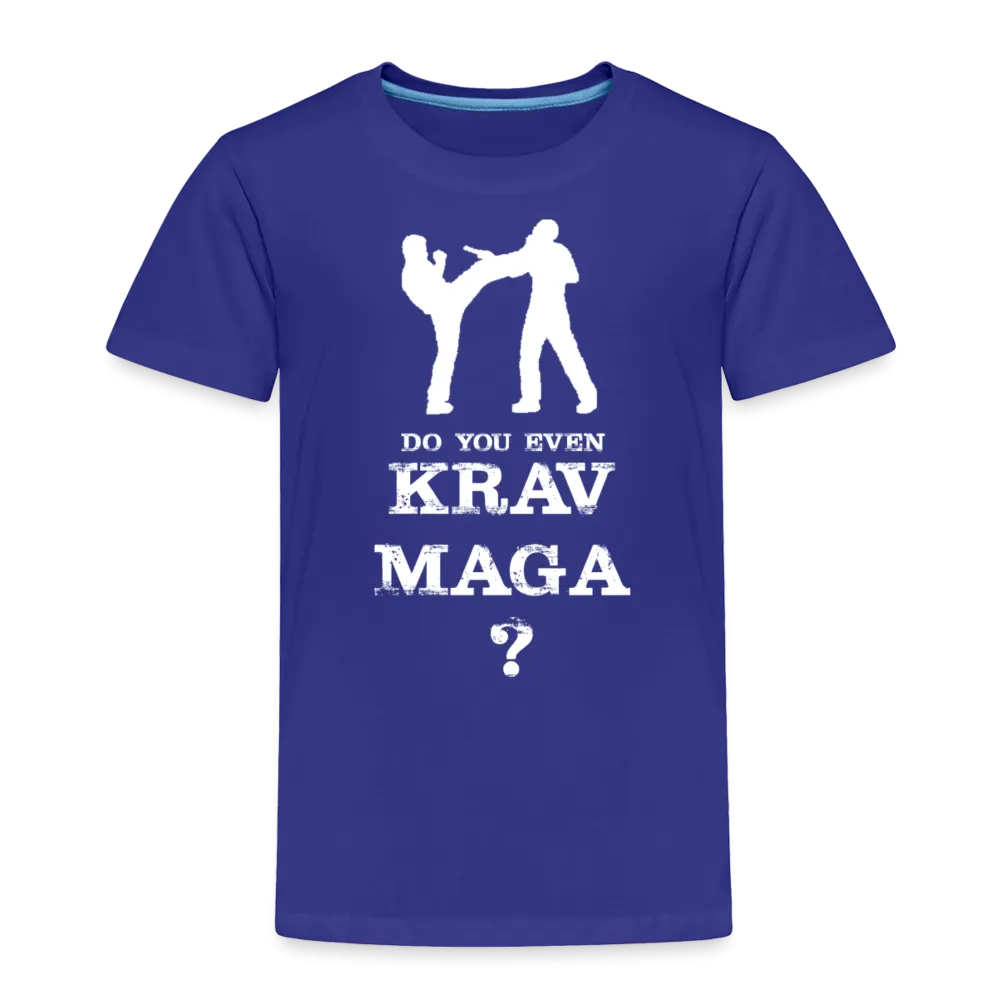 Toddler "Do You Even Krav Maga" T