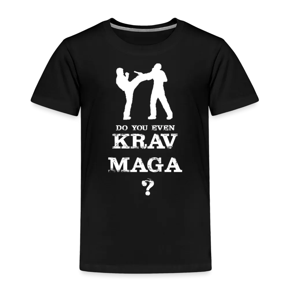 Toddler "Do You Even Krav Maga" T