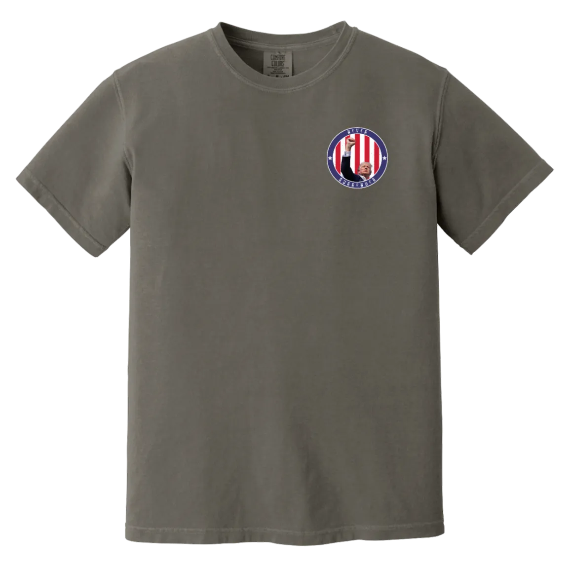Trump "Never Surrender" Comfort Colors Tee - Front Patch & Back Design