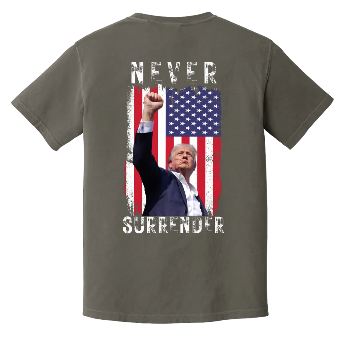 Trump "Never Surrender" Comfort Colors Tee - Front Patch & Back Design