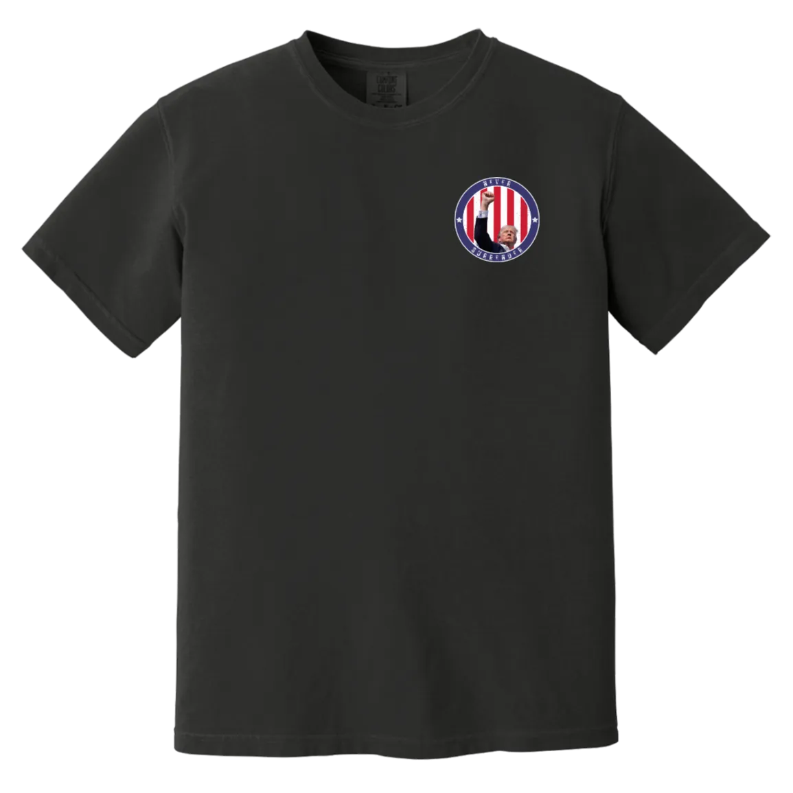 Trump "Never Surrender" Comfort Colors Tee - Front Patch & Back Design