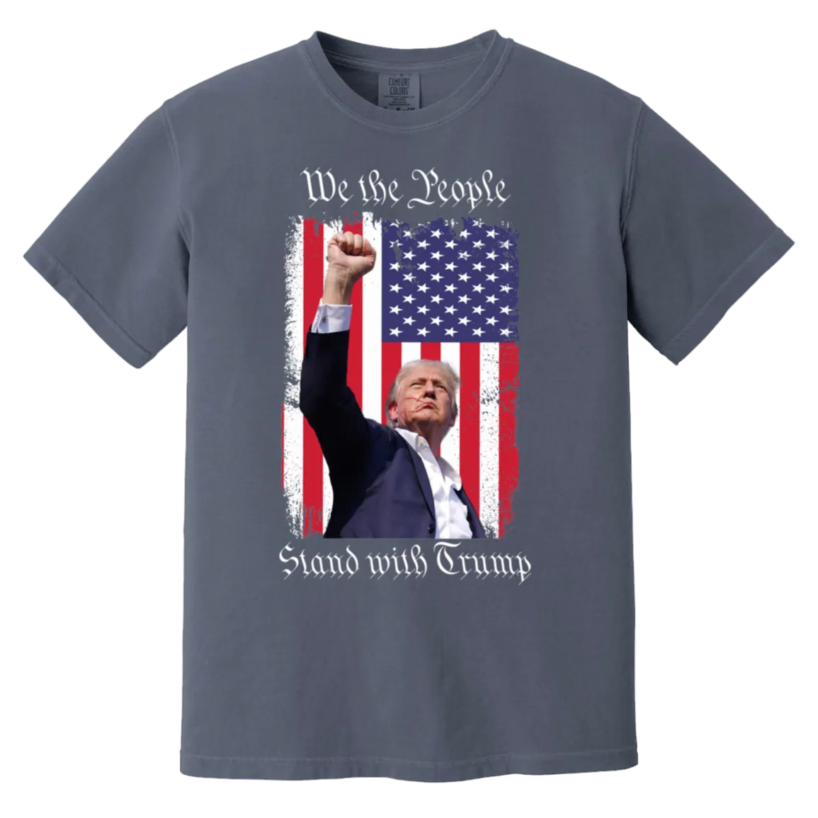 Trump "We The People" Comfort Colors Tee - Powerful Front-Only Design