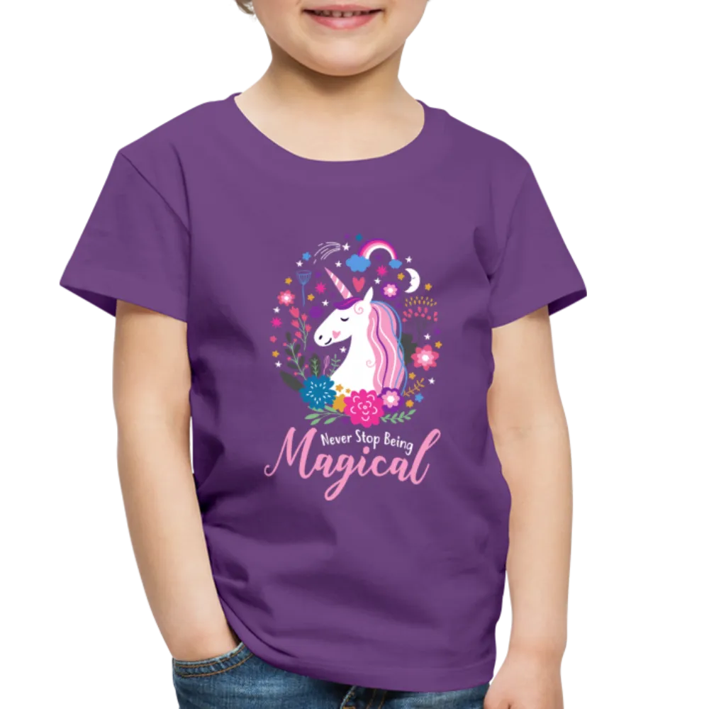 Unicorn Never Stop Being Magical Toddler Premium T-Shirt (CK1520)