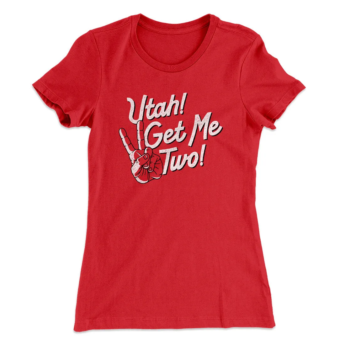 Utah Get Me Two Women's T-Shirt