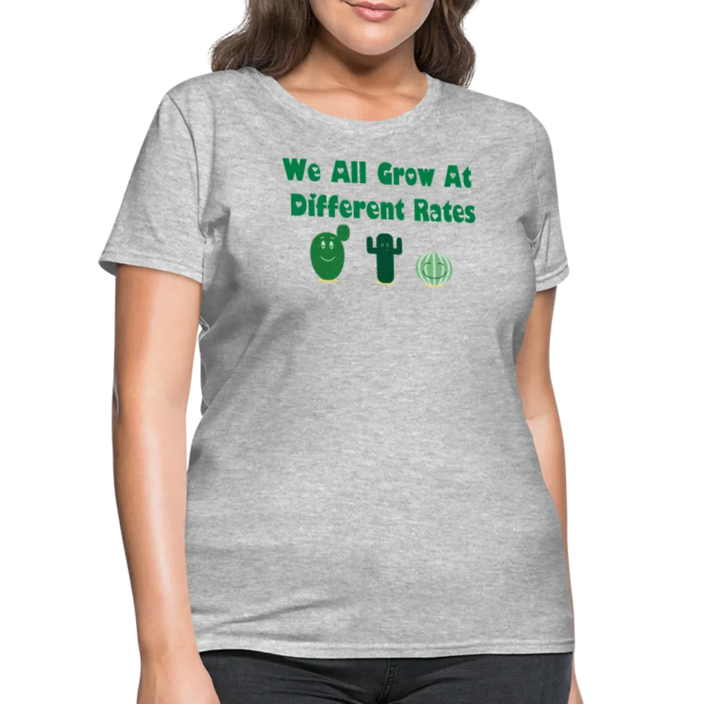 “We All Grow At Different Rates-Cactus”-Women's T-Shirt