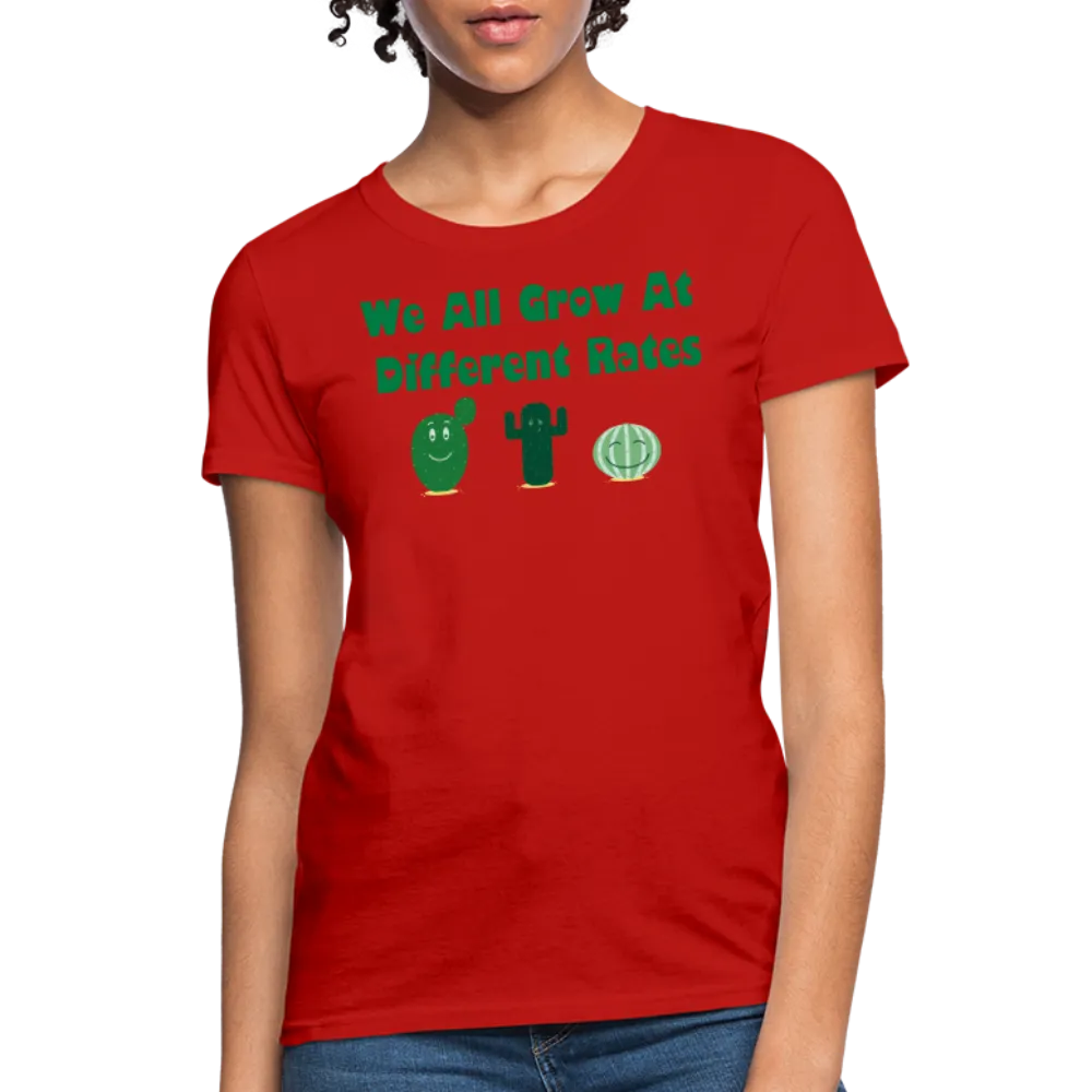 “We All Grow At Different Rates-Cactus”-Women's T-Shirt