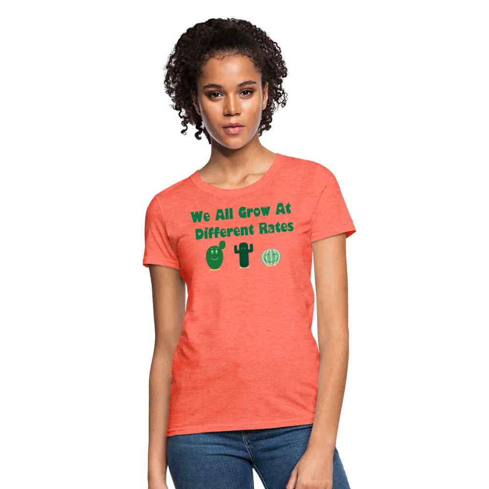 “We All Grow At Different Rates-Cactus”-Women's T-Shirt