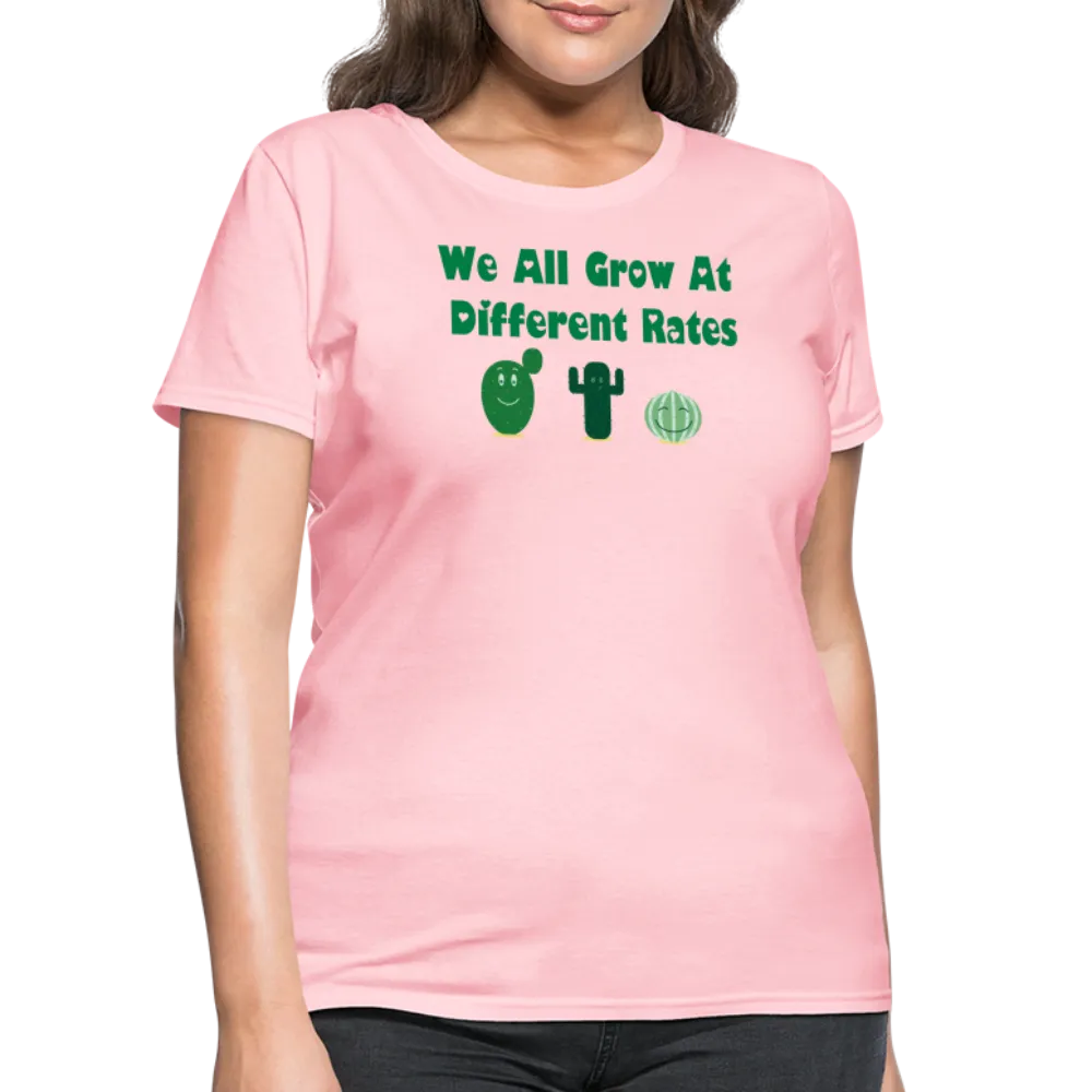 “We All Grow At Different Rates-Cactus”-Women's T-Shirt