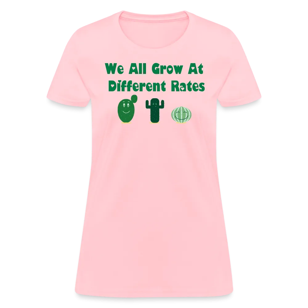 “We All Grow At Different Rates-Cactus”-Women's T-Shirt