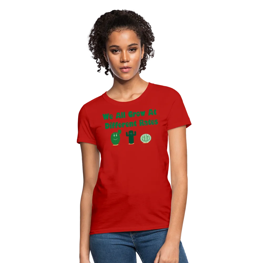 “We All Grow At Different Rates-Cactus”-Women's T-Shirt