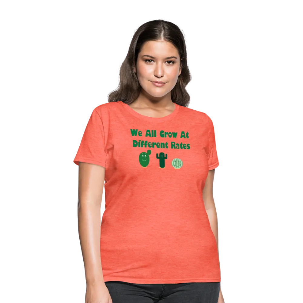 “We All Grow At Different Rates-Cactus”-Women's T-Shirt