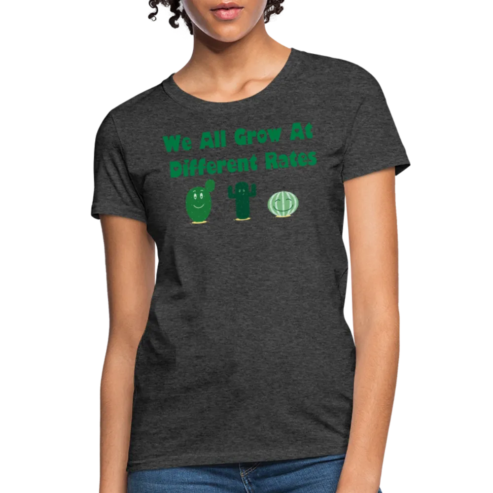 “We All Grow At Different Rates-Cactus”-Women's T-Shirt