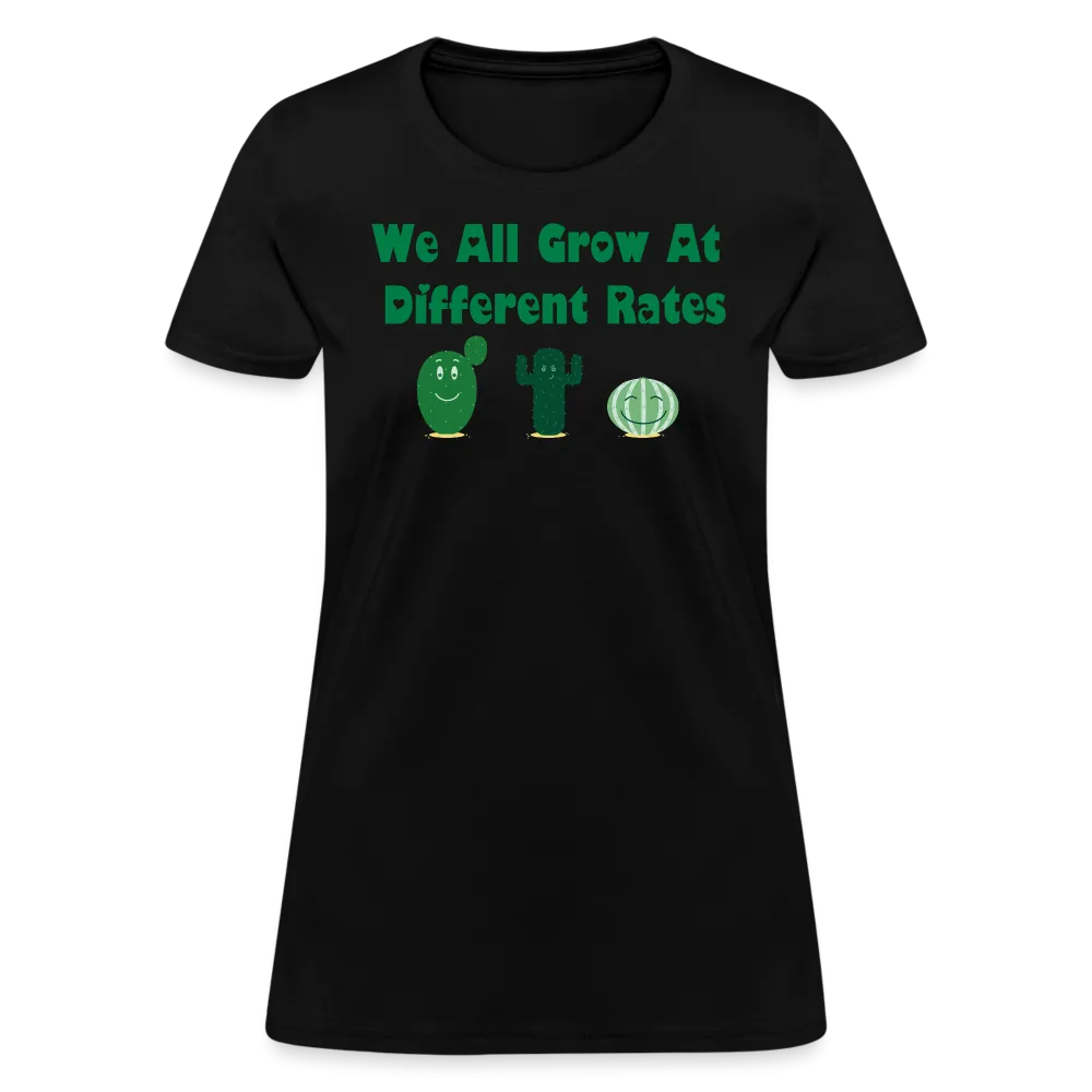 “We All Grow At Different Rates-Cactus”-Women's T-Shirt