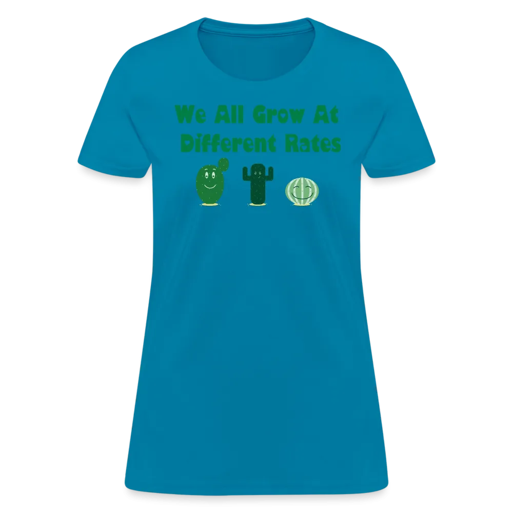 “We All Grow At Different Rates-Cactus”-Women's T-Shirt