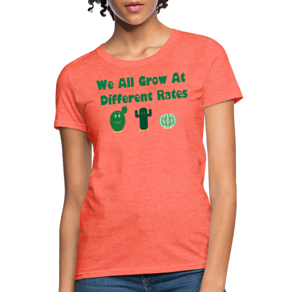 “We All Grow At Different Rates-Cactus”-Women's T-Shirt